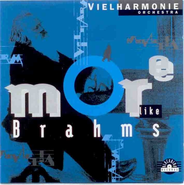 Vielharmonie Orchestra: More Like Brahms (CD)