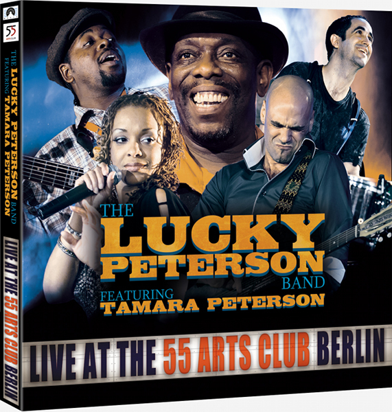 The Lucky Peterson Band: Live at the 55 Arts Club Berlin (2CD)