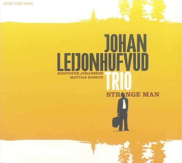 Johan Leijonhufvud Trio: Strange Man (CD)