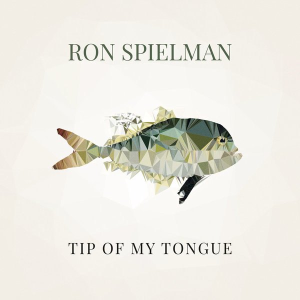 Ron Spielman: Tip of My Tongue (CD)